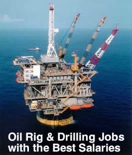 Entry level oil field jobs - Oil rig drilling jobs best salaries